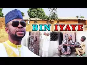 Bin Iyaye - Nigerian Hausa Family Movie |hausa Movies 2019